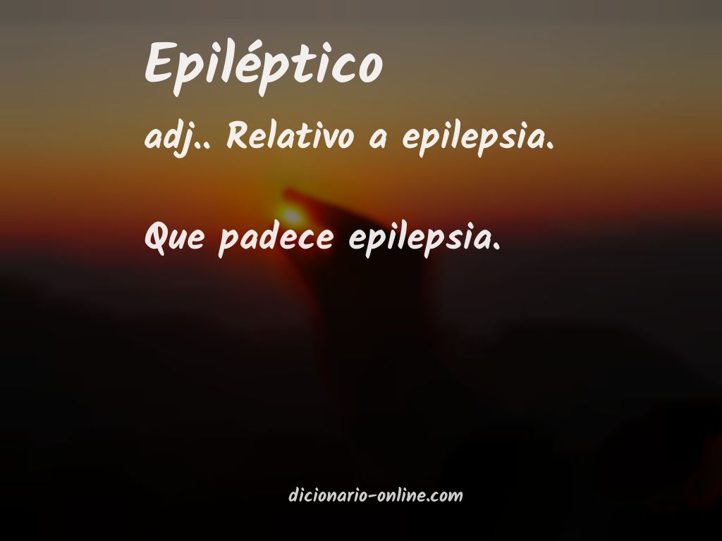 Significado de epiléptico
