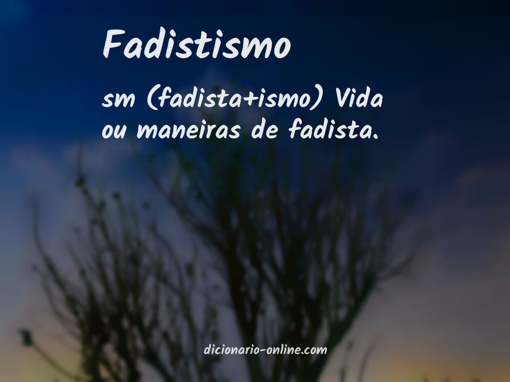 Significado de fadistismo