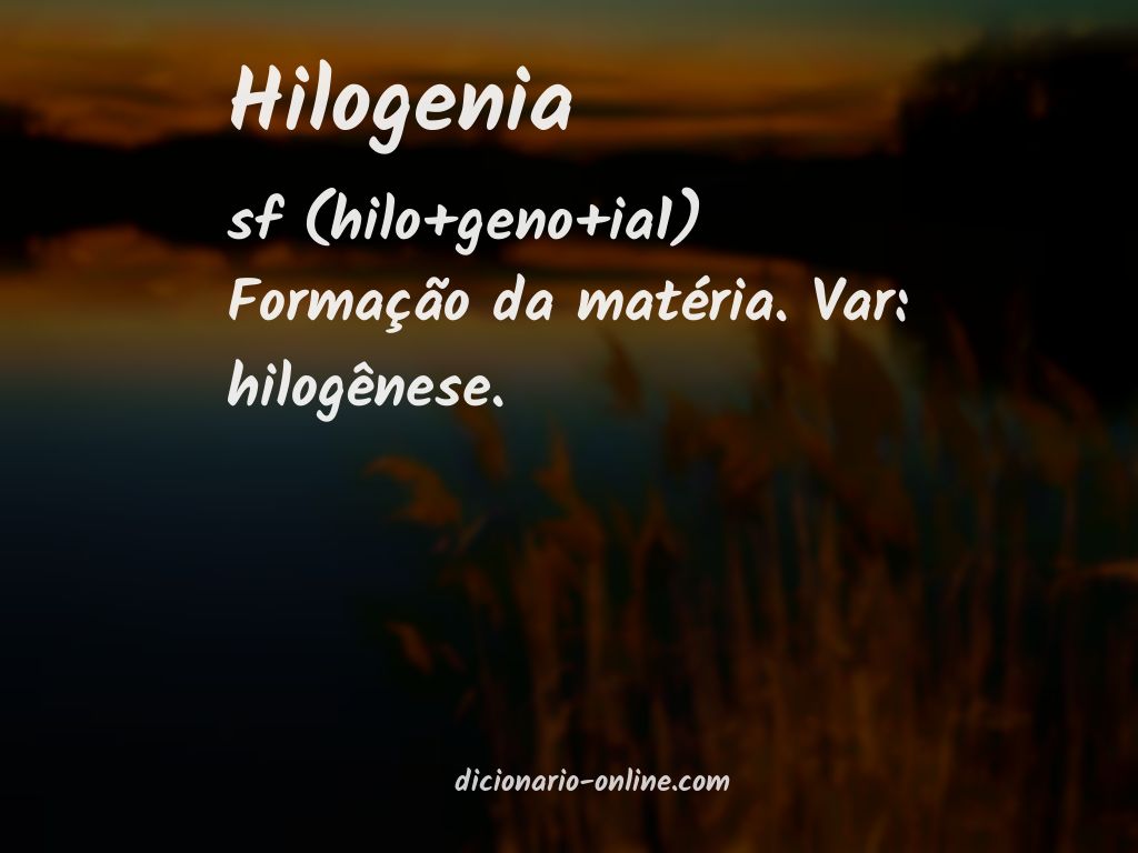 Significado de hilogenia