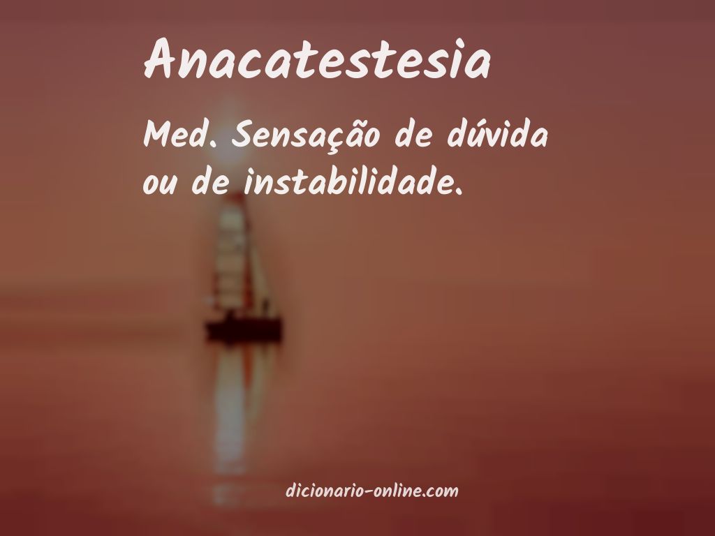 Significado de anacatestesia