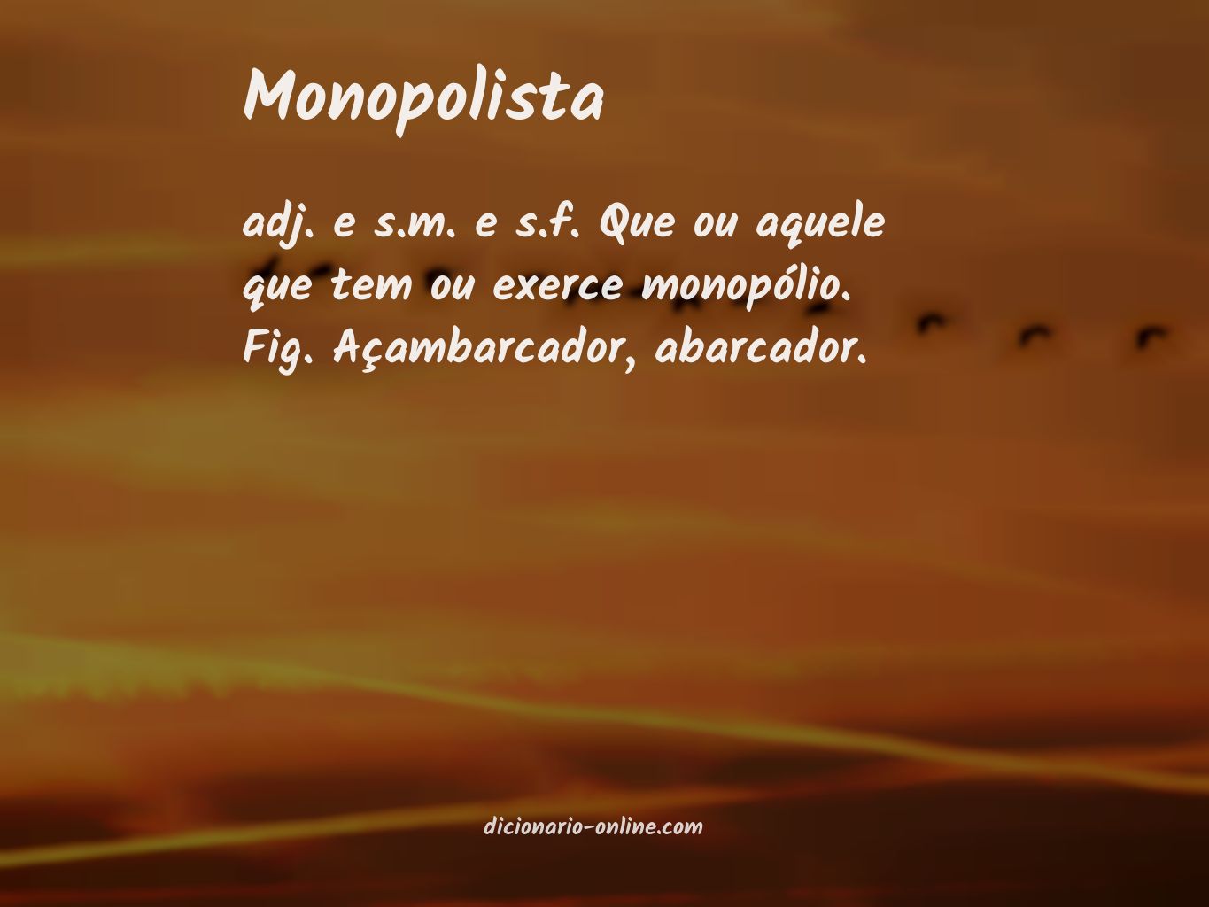 Significado de monopolista