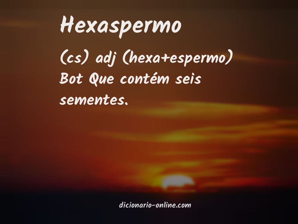 Significado de hexaspermo