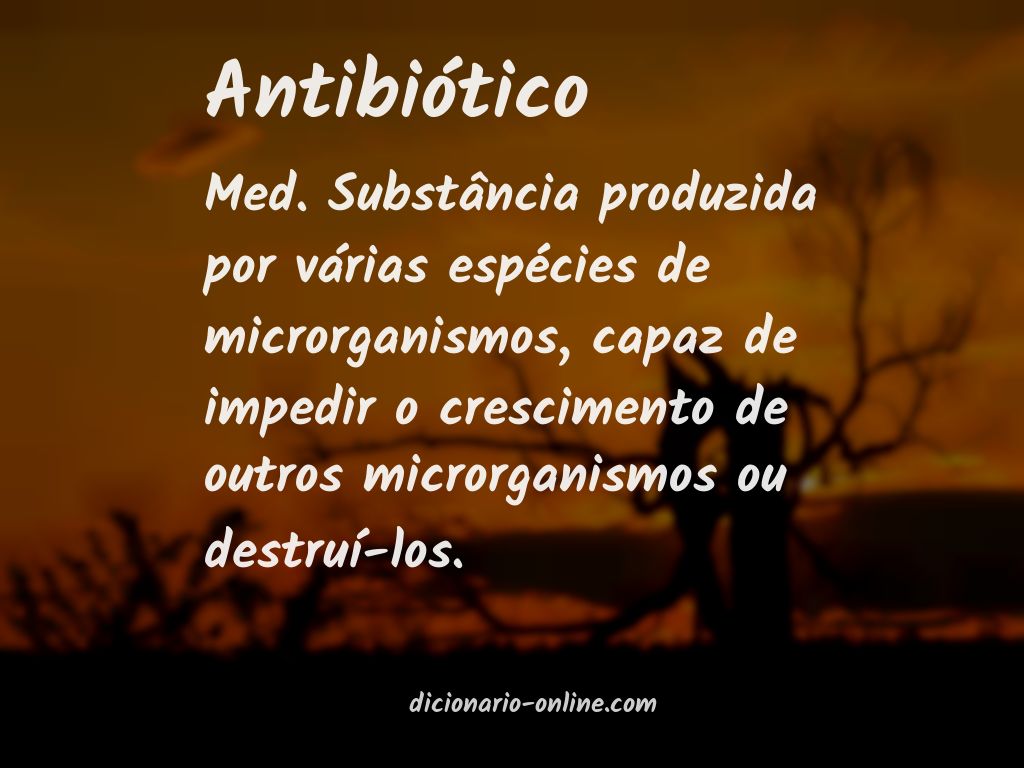 Significado de antibiótico