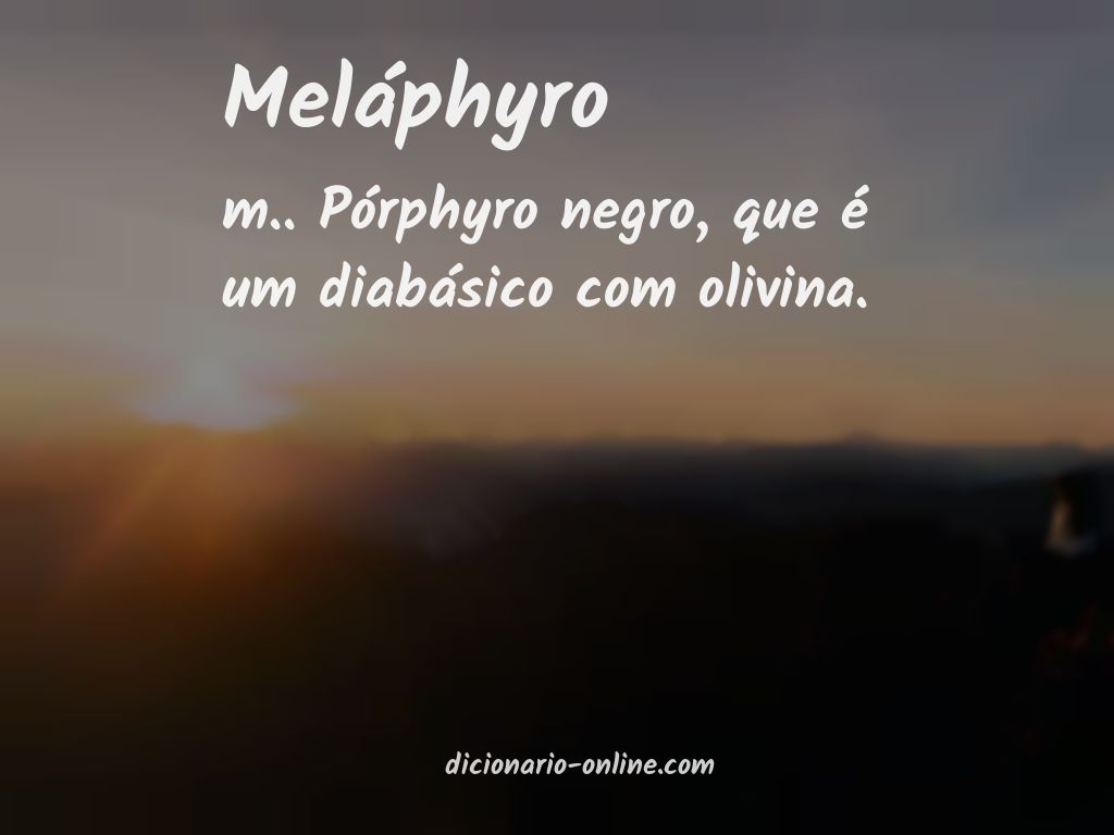 Significado de meláphyro
