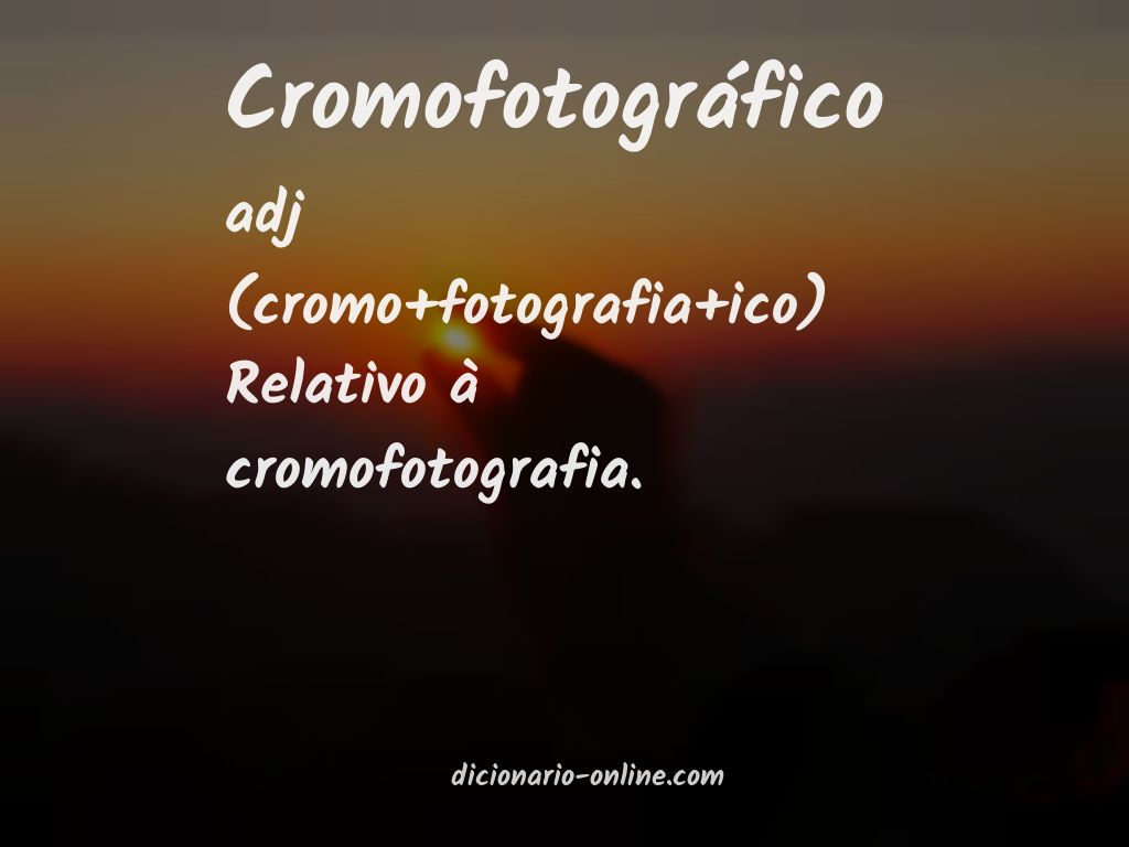 Significado de cromofotográfico