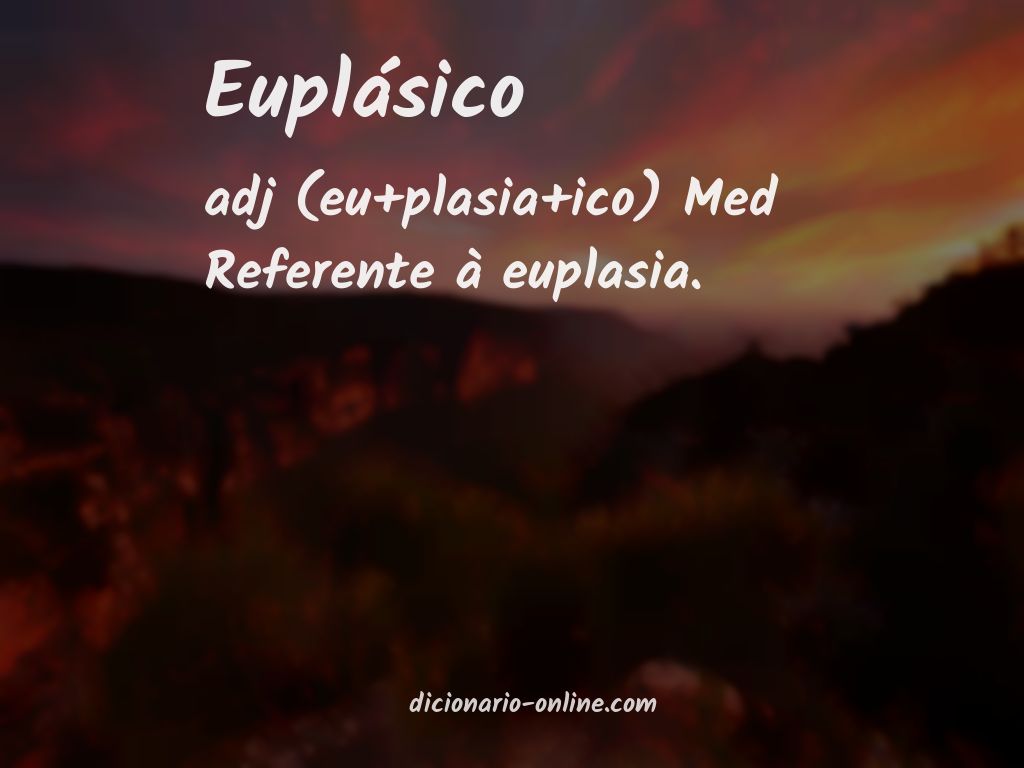 Significado de euplásico