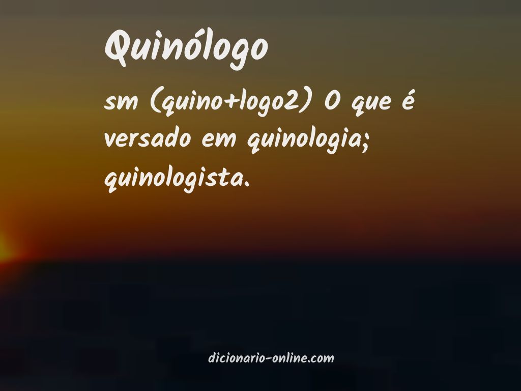 Significado de quinólogo