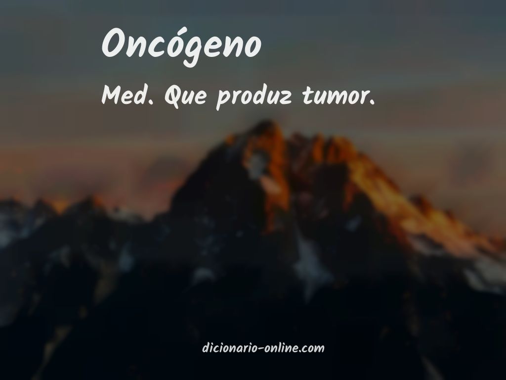 Significado de oncógeno