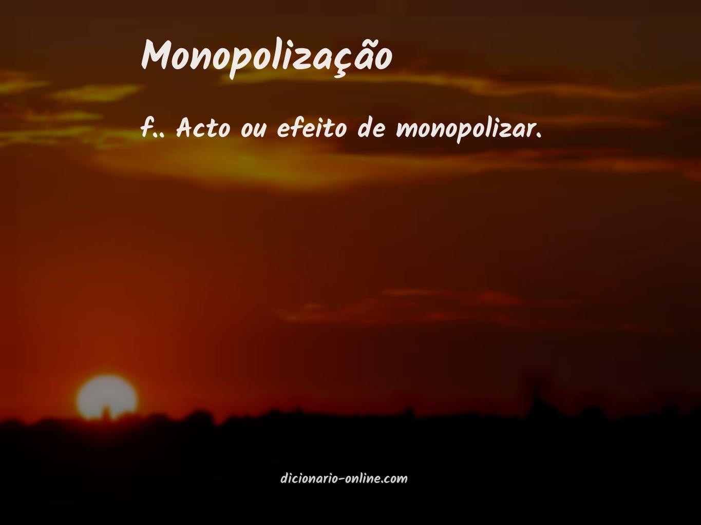Significado de monopolização