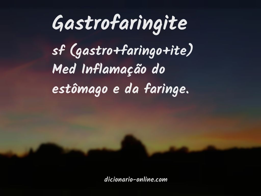 Significado de gastrofaringite