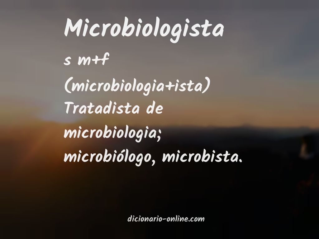 Significado de microbiologista