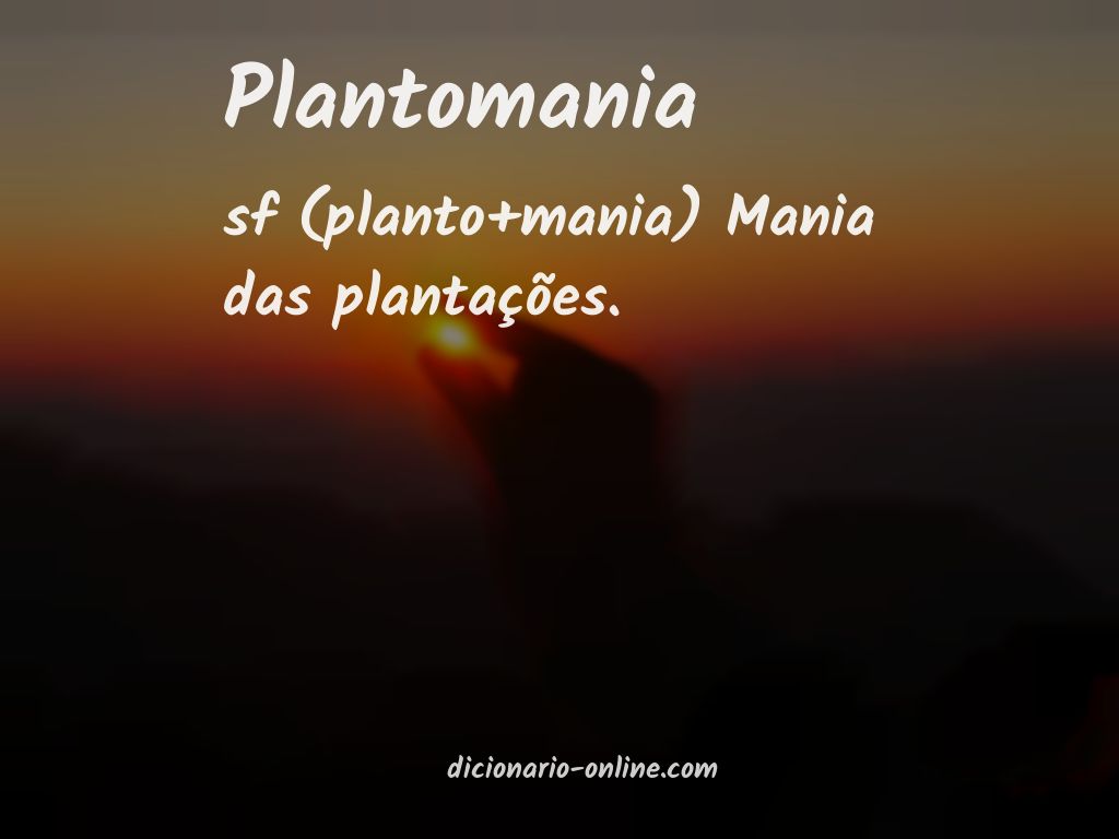 Significado de plantomania