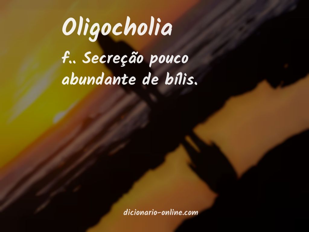 Significado de oligocholia
