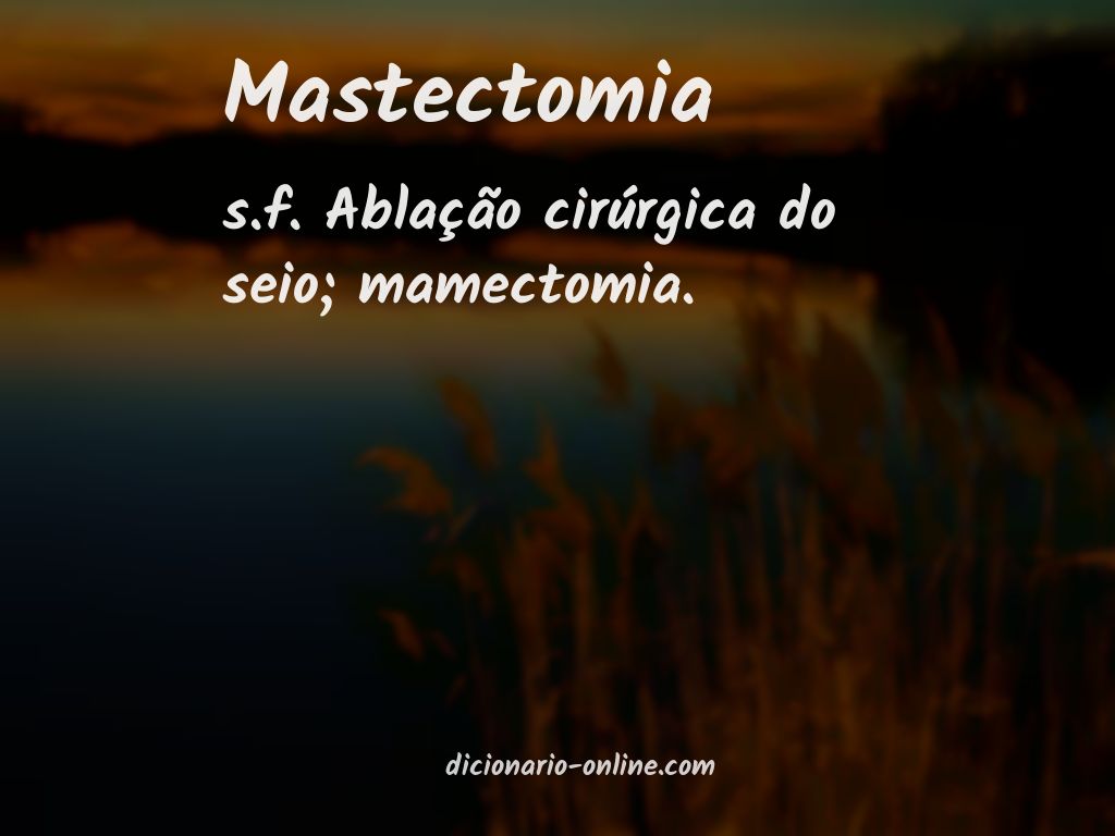 Significado de mastectomia