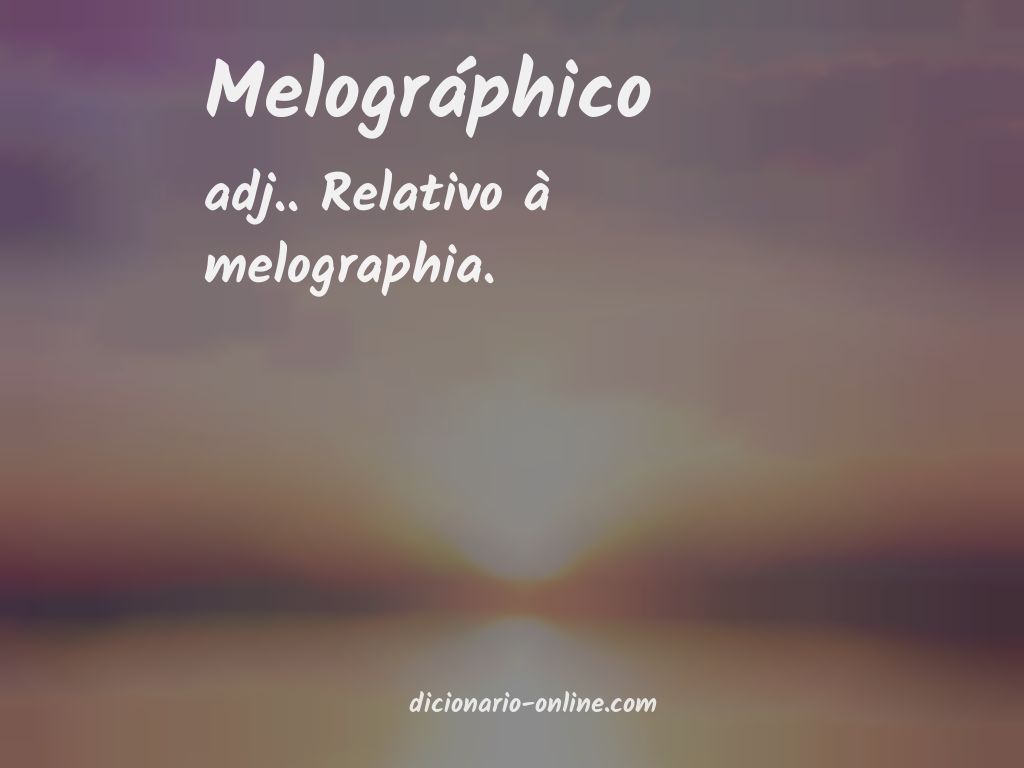 Significado de melográphico