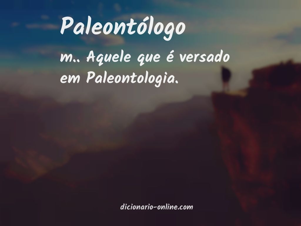 Significado de paleontólogo