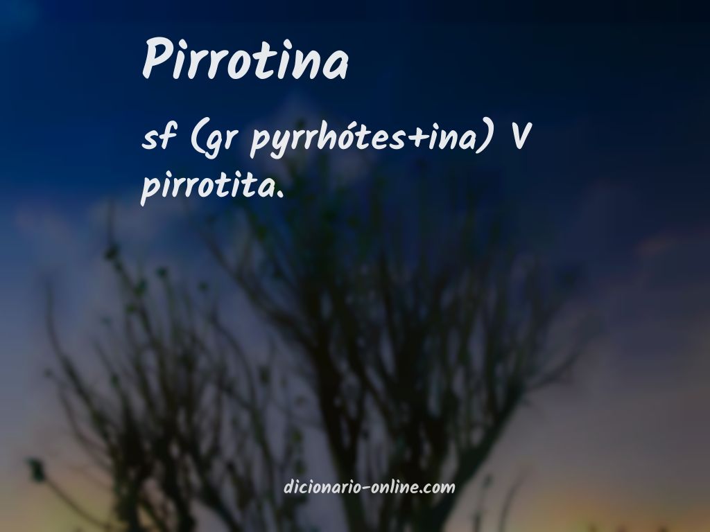 Significado de pirrotina