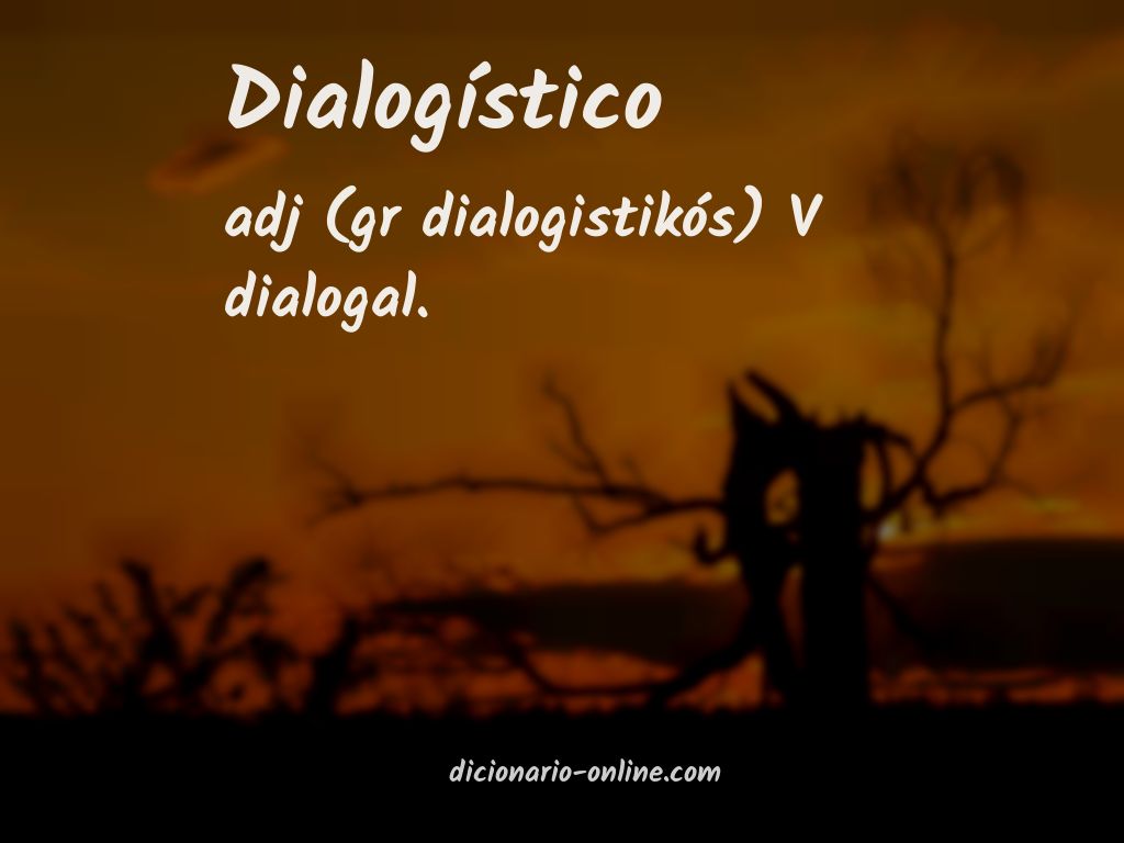 Significado de dialogístico