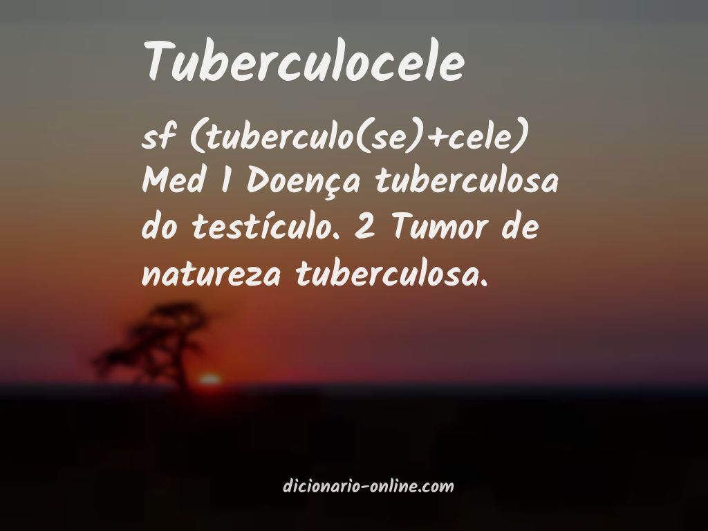 Significado de tuberculocele