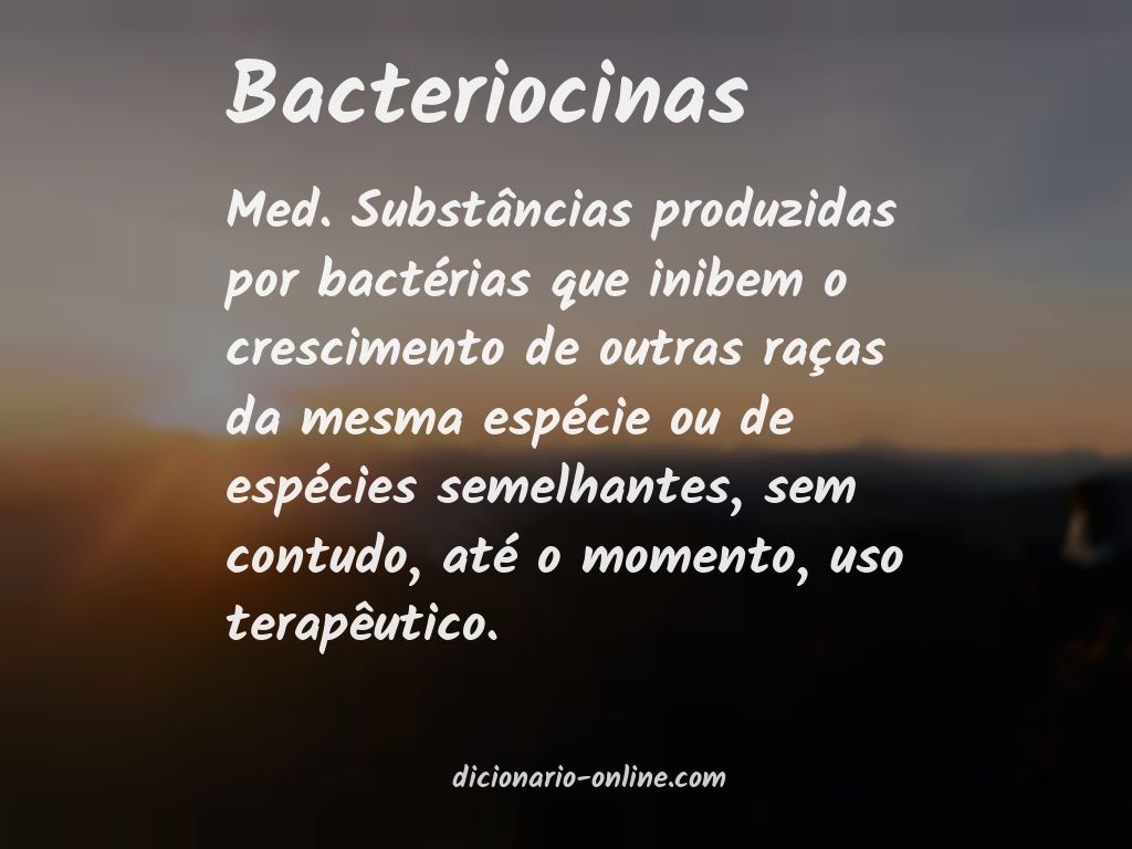 Significado de bacteriocinas