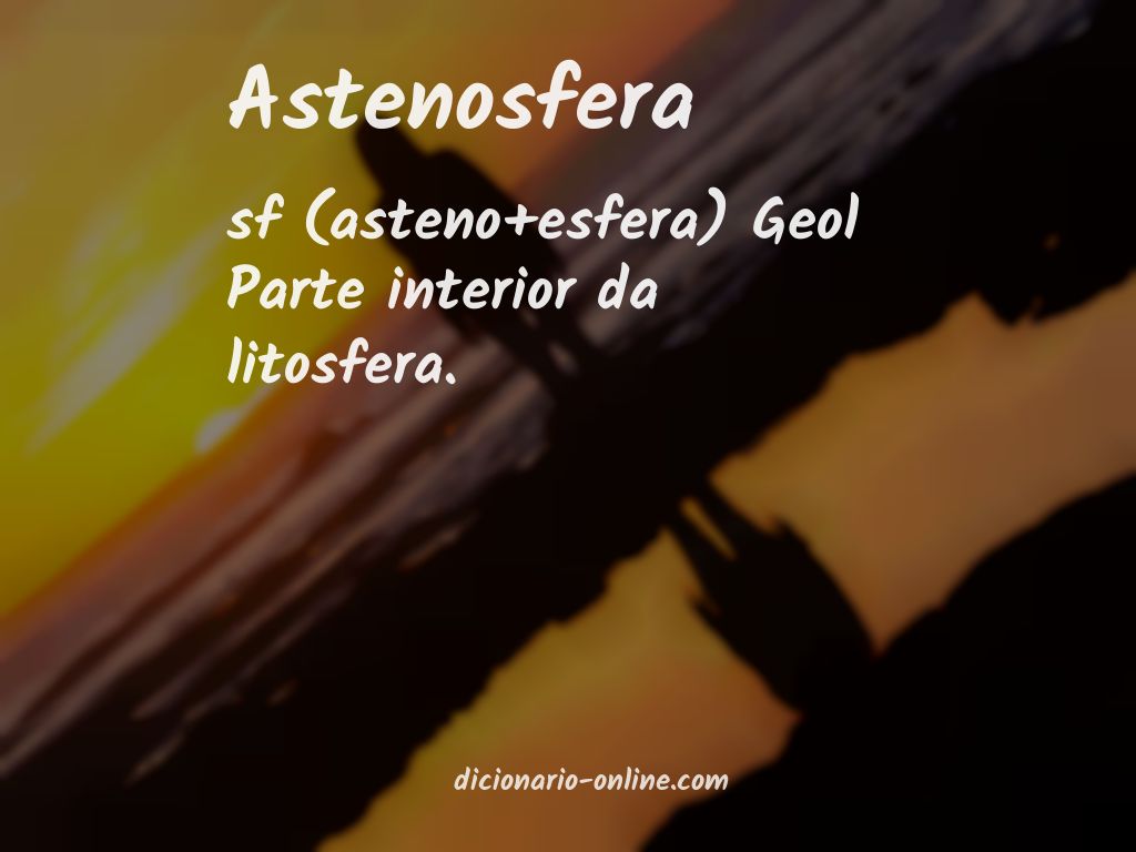 Significado de astenosfera