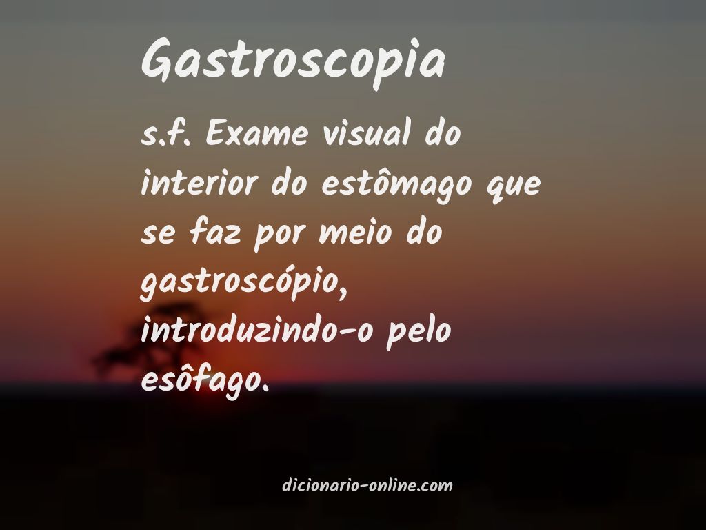 Significado de gastroscopia