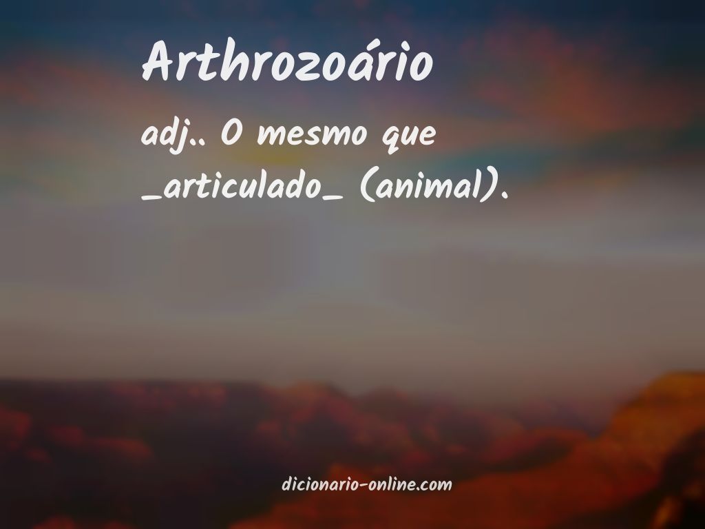 Significado de arthrozoário