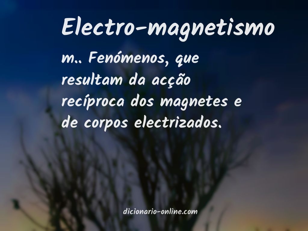 Significado de electro-magnetismo
