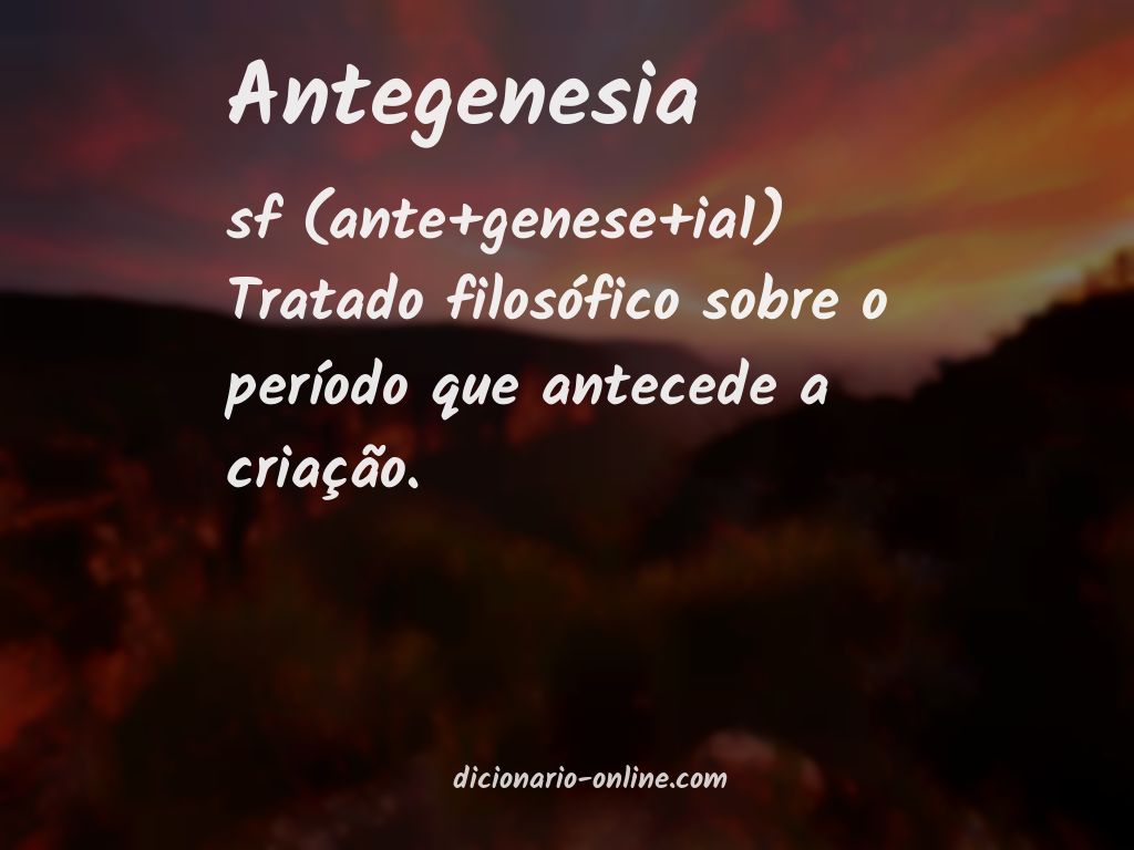 Significado de antegenesia