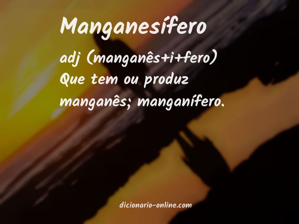 Significado de manganesífero