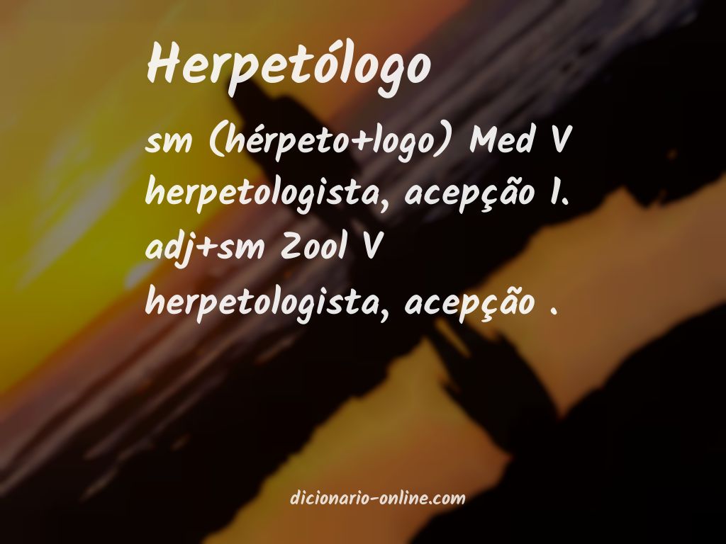 Significado de herpetólogo