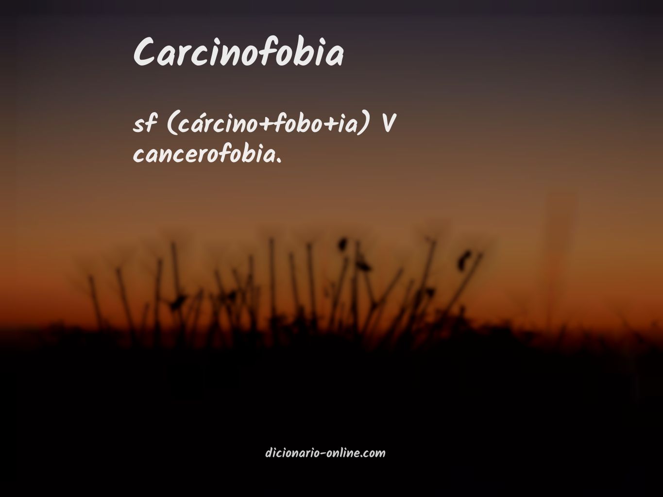 Significado de carcinofobia