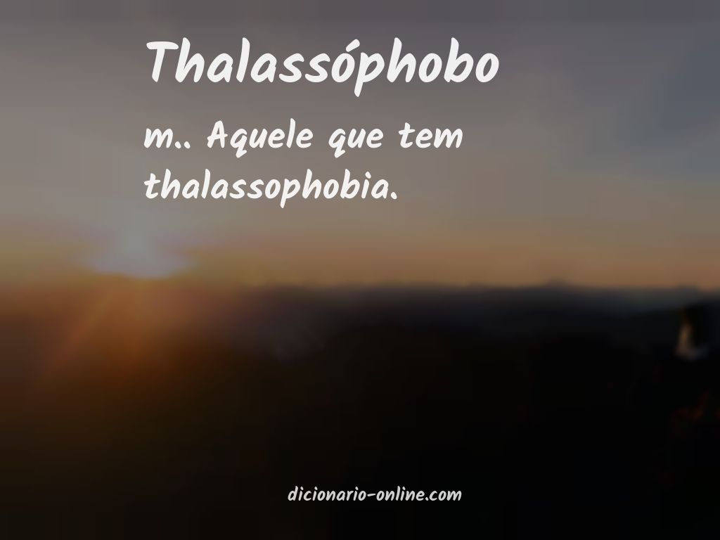Significado de thalassóphobo