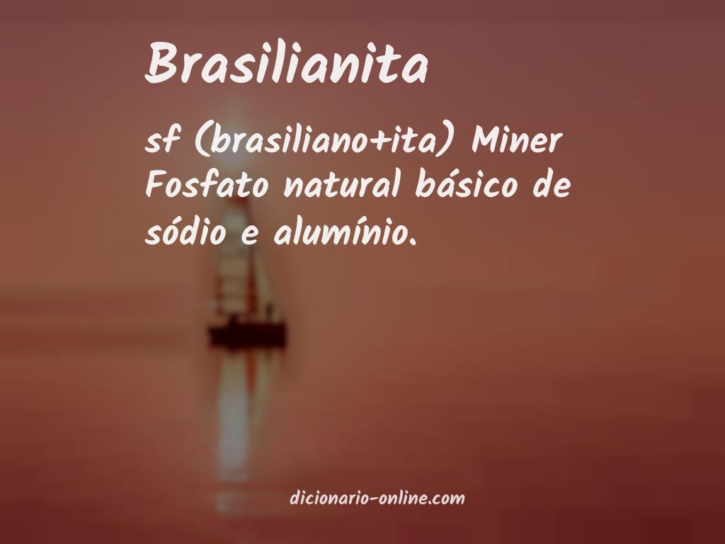 Significado de brasilianita