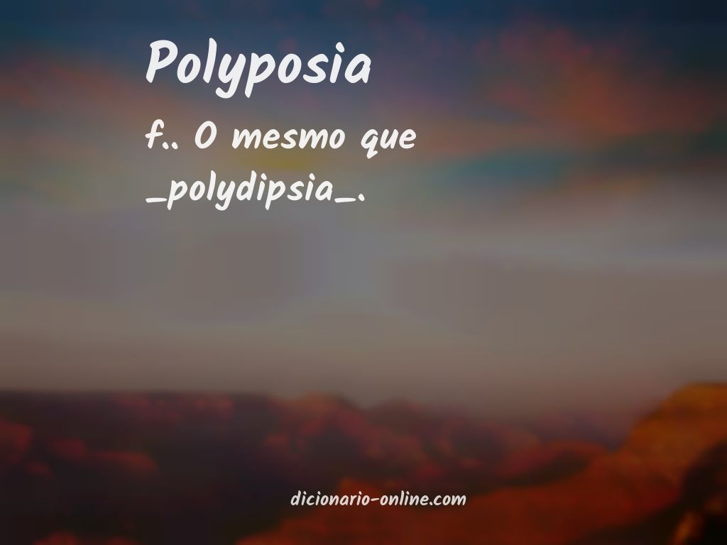 Significado de polyposia