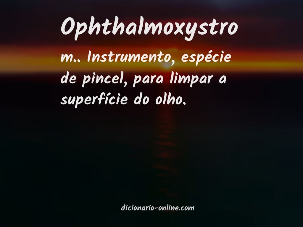 Significado de ophthalmoxystro