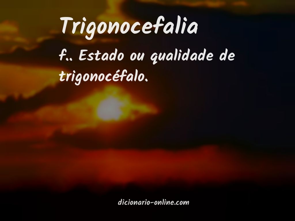 Significado de trigonocefalia