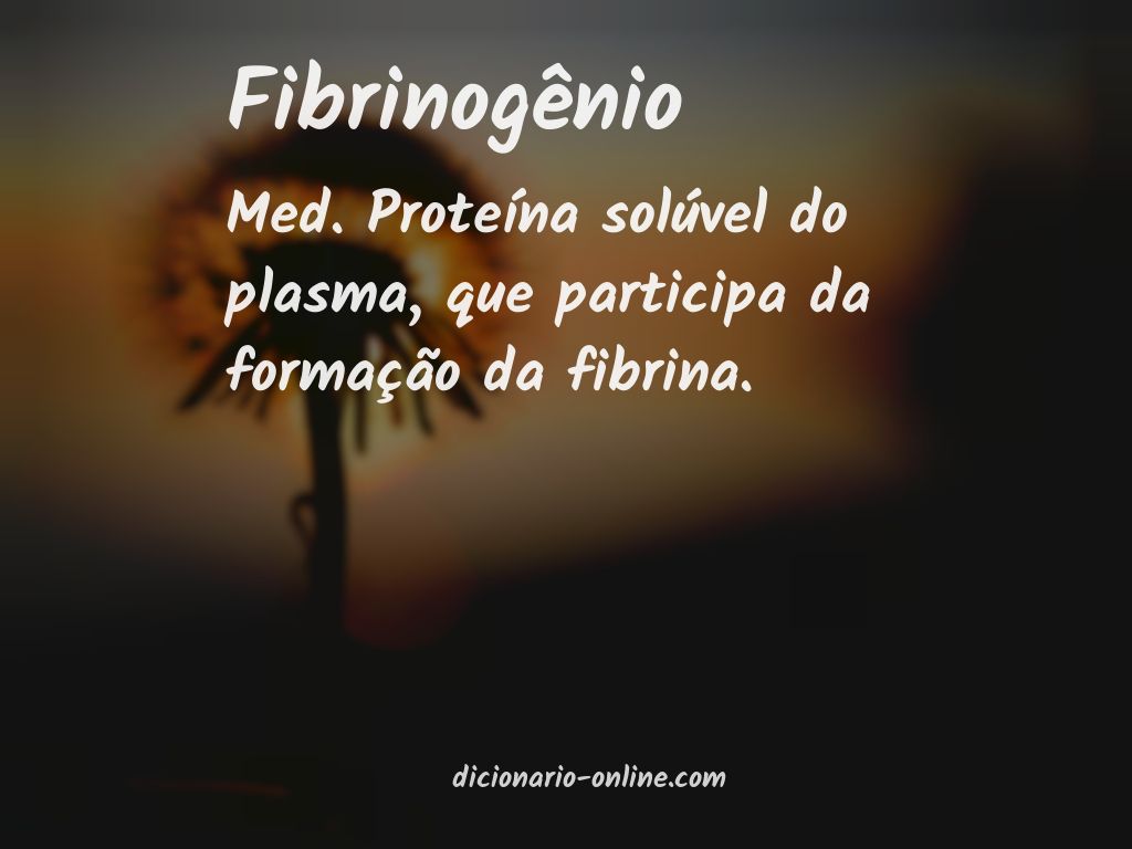 Significado de fibrinogênio