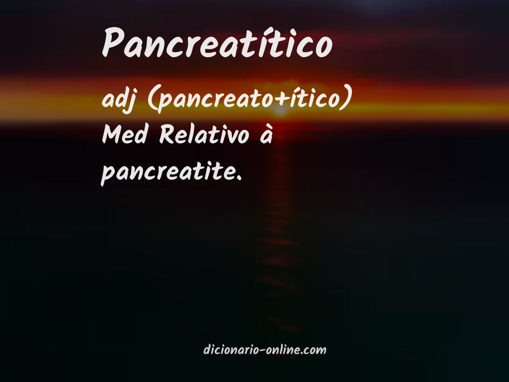 Significado de pancreatítico