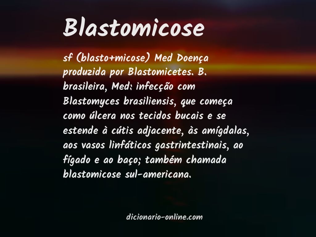 Significado de blastomicose