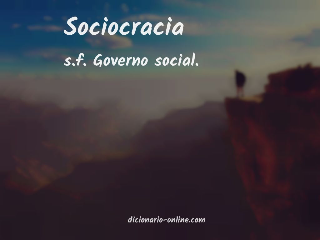 Significado de sociocracia