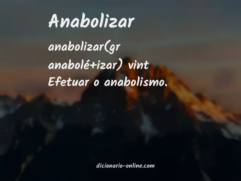 Significado de anabolizar