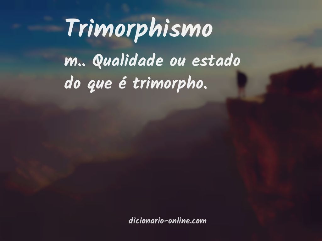 Significado de trimorphismo