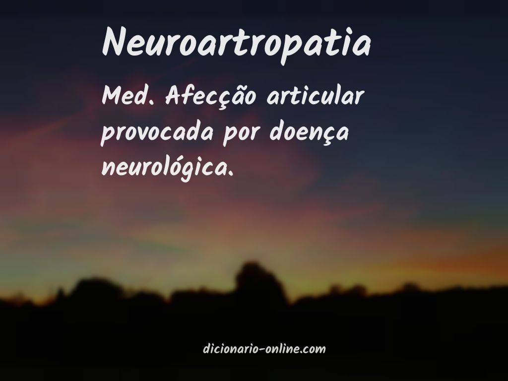 Significado de neuroartropatia