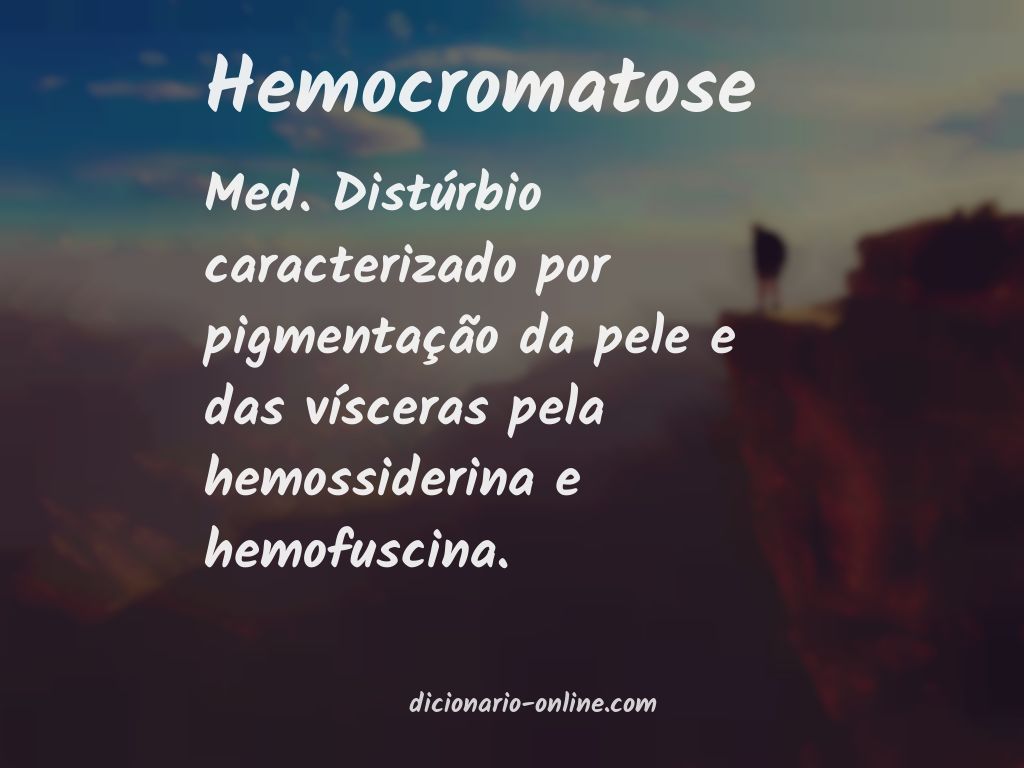 Significado de hemocromatose