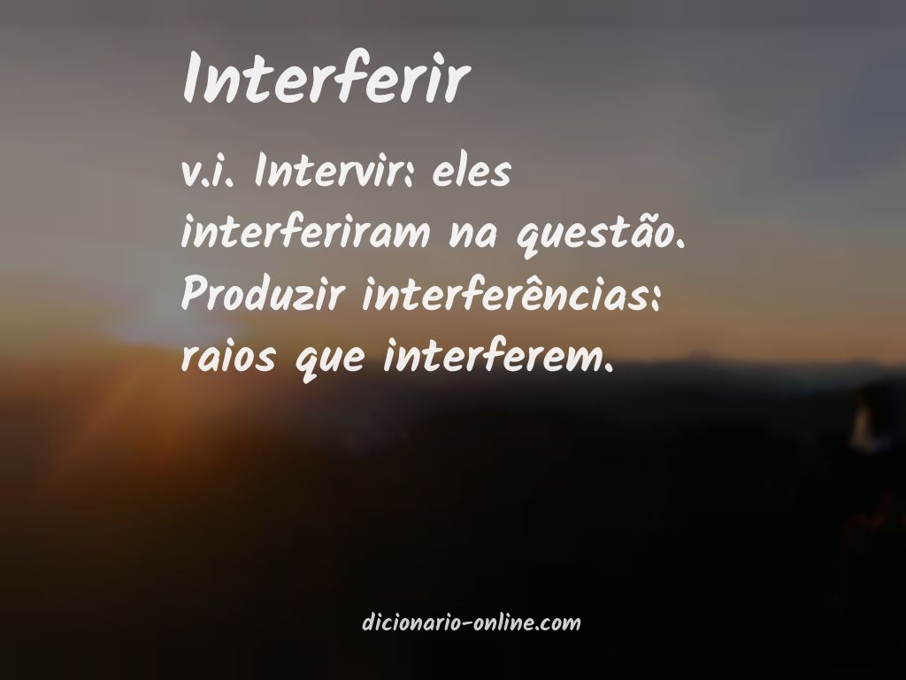 Significado de interferir