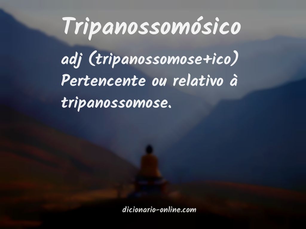 Significado de tripanossomósico
