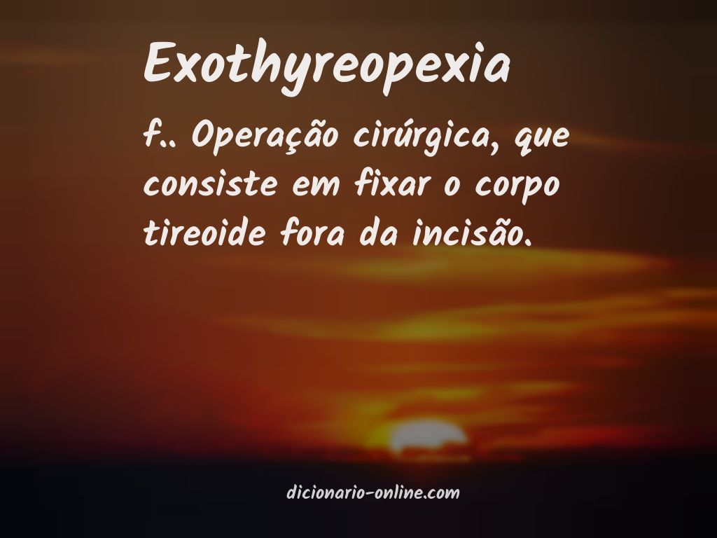 Significado de exothyreopexia