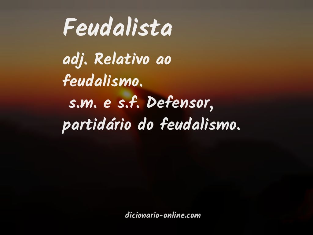 Significado de feudalista