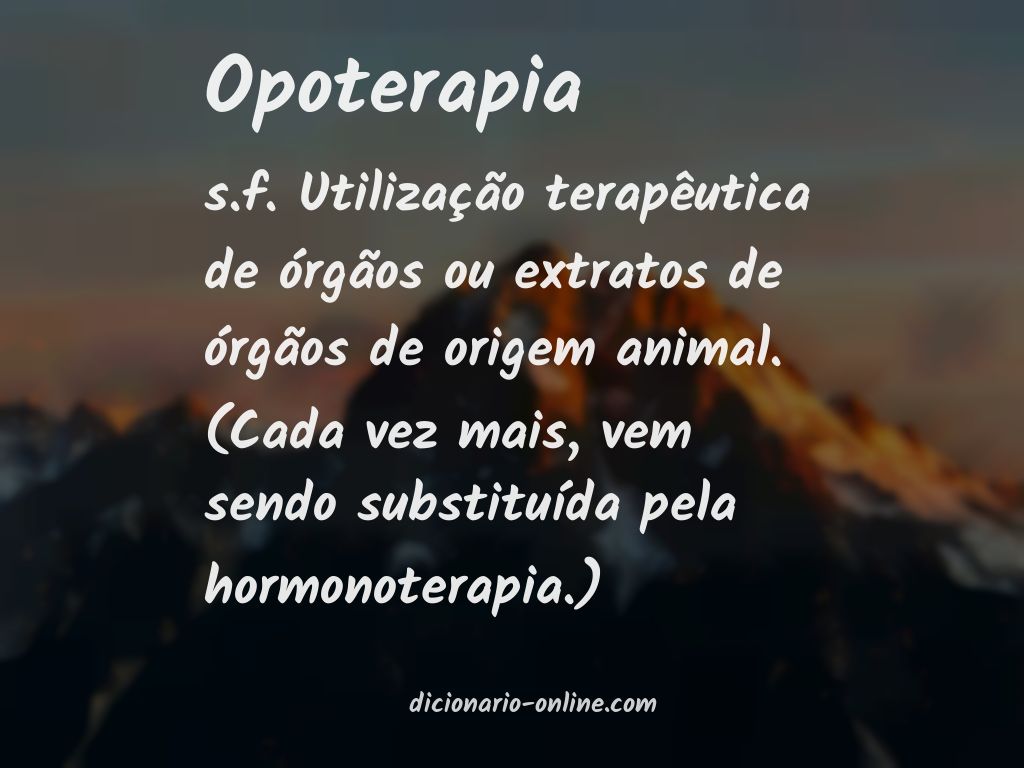Significado de opoterapia